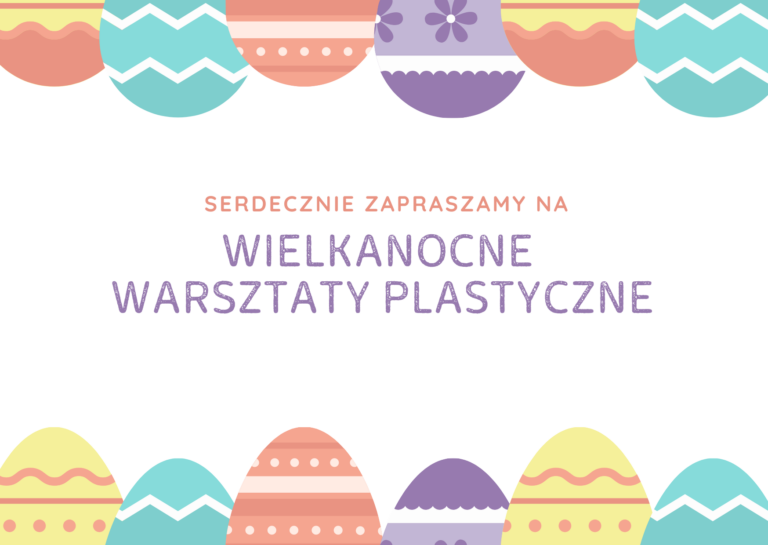 Wielkanocne Warsztaty Plastyczne